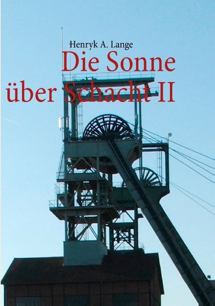 Cover von Die Sonne über Schacht II