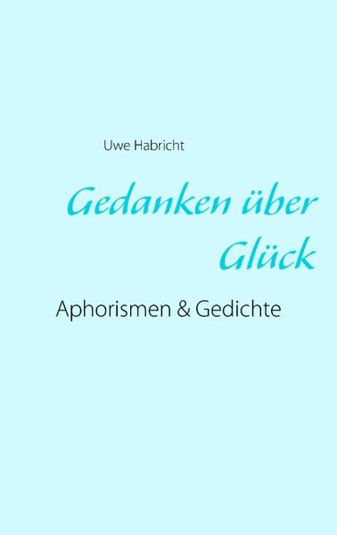 Cover von Gedanken über Glück