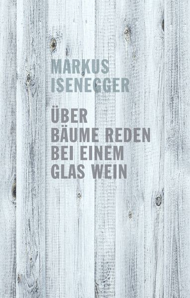Cover von Über Bäume reden bei einem Glas Wein