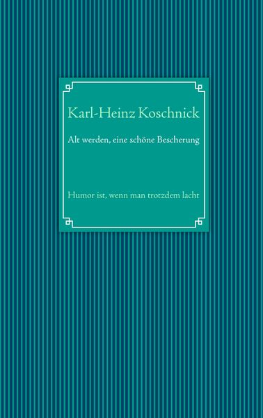 Cover von Alt werden, eine schöne Bescherung