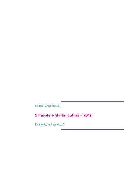 Cover von 2 Päpste + Martin Luther = 2012