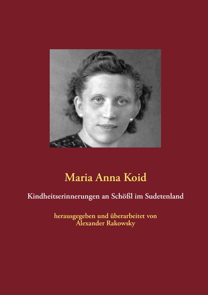 Cover von Kindheitserinnerungen an Schößl im Sudetenland