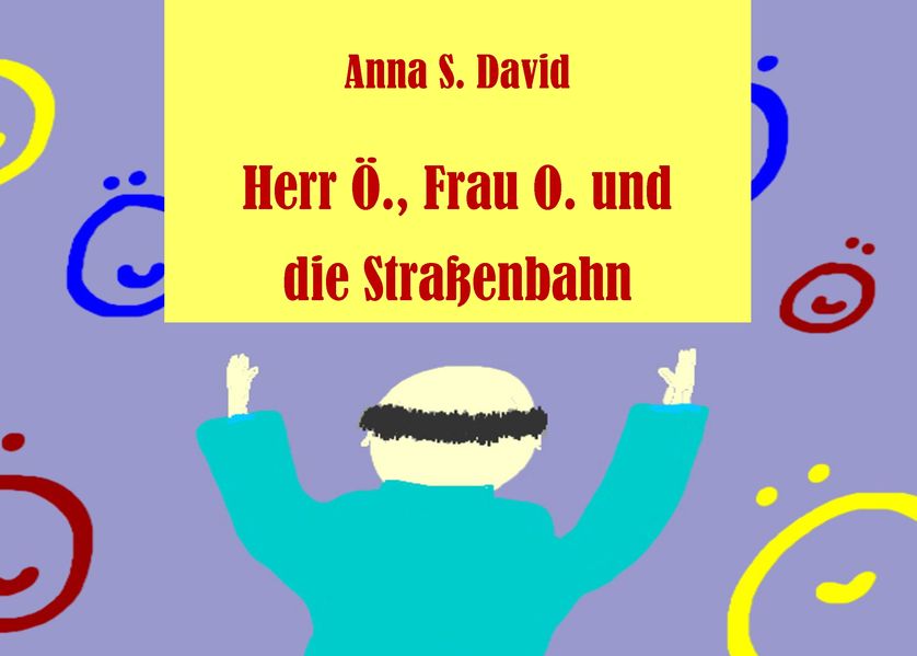 Cover von Herr Ö., Frau O. und die Straßenbahn