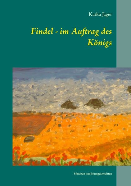 Cover von Findel – im Auftrag des Königs