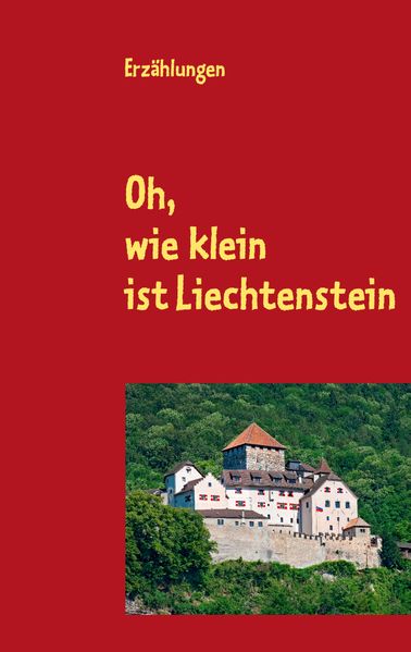 Cover von Oh, wie klein ist Liechtenstein