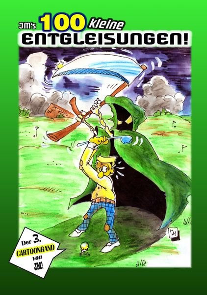 Cover von JM’s 100 kleine Entgleisungen