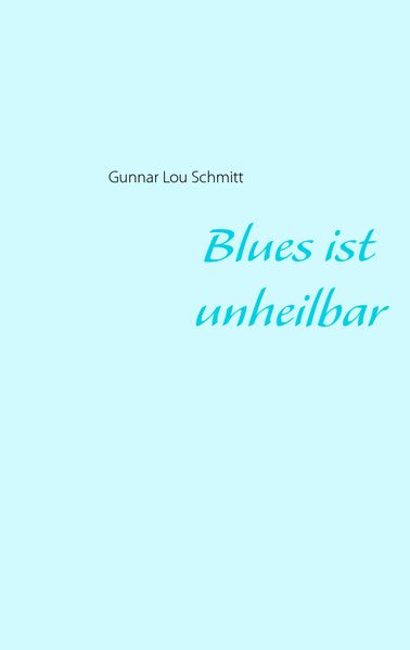 Cover von Blues ist unheilbar