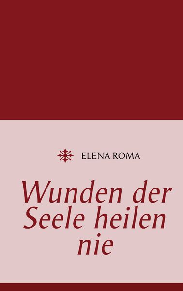 Cover von Wunden der Seele heilen nie