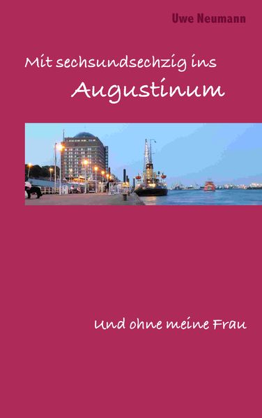 Cover von Mit 66 ins Augustinum und ohne meine Frau
