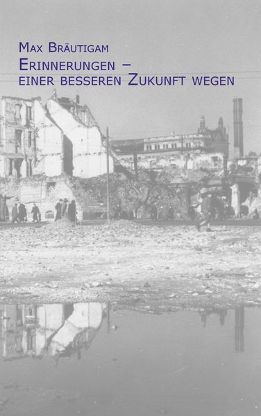 Cover von Erinnerungen – einer besseren Zukunft wegen