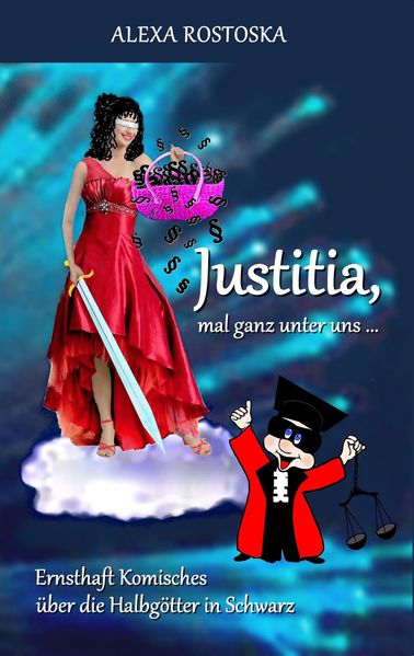 Cover von Justitia, mal ganz unter uns …