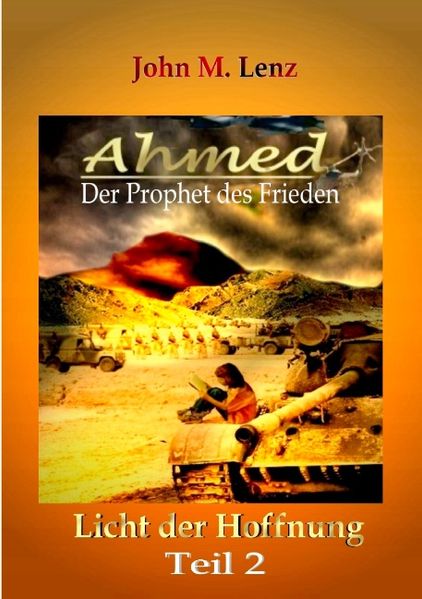 Cover von Ahmed – Der Prophet des Friedens Teil 2
