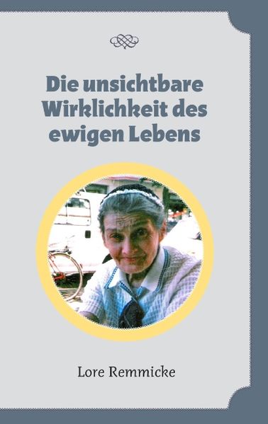 Cover von Die unsichtbare Wirklichkeit des ewigen Lebens