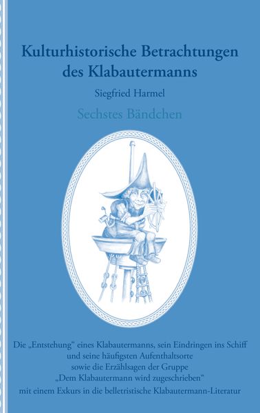 Cover von Kulturhistorische Betrachtungen des Klabautermanns – Sechstes Bändchen
