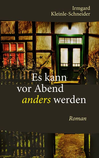 Cover von Es kann vor Abend anders werden
