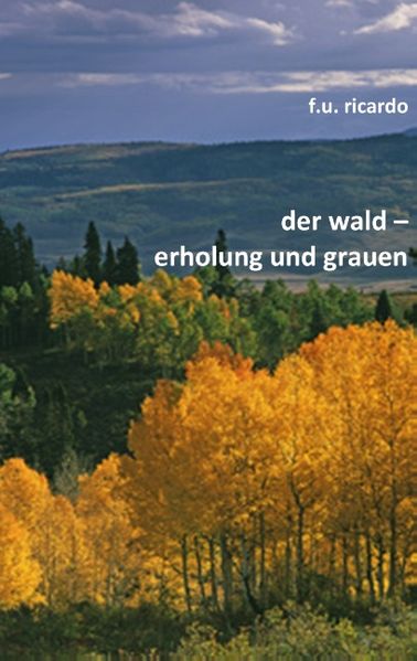 Cover von Der Wald – Erholung und Grauen