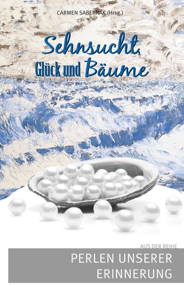 Cover von Sehnsucht, Glück und Bäume