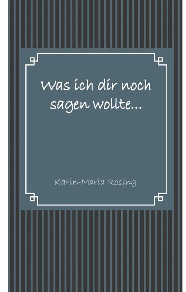 Cover von Was ich dir noch sagen wollte