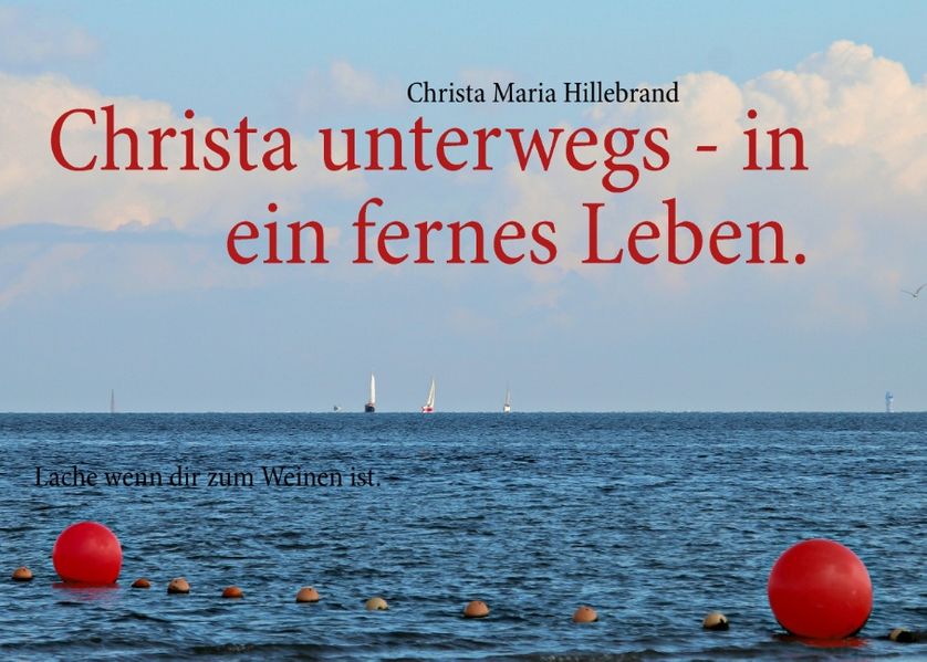 Cover von Christa unterwegs – in ein fernes Leben.