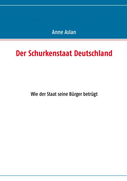 Cover von Der Schurkenstaat Deutschland