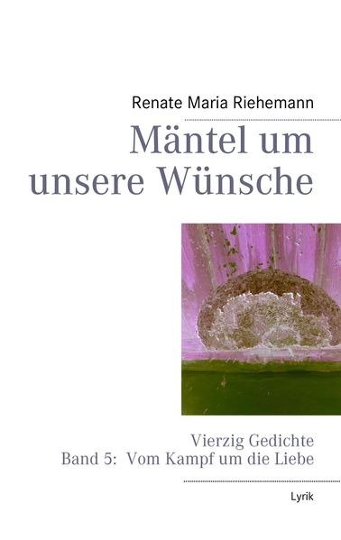 Cover von Mäntel um unsere Wünsche