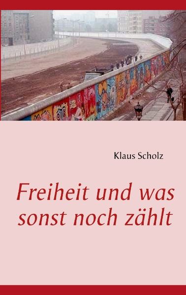 Cover von Freiheit und was sonst noch zählt