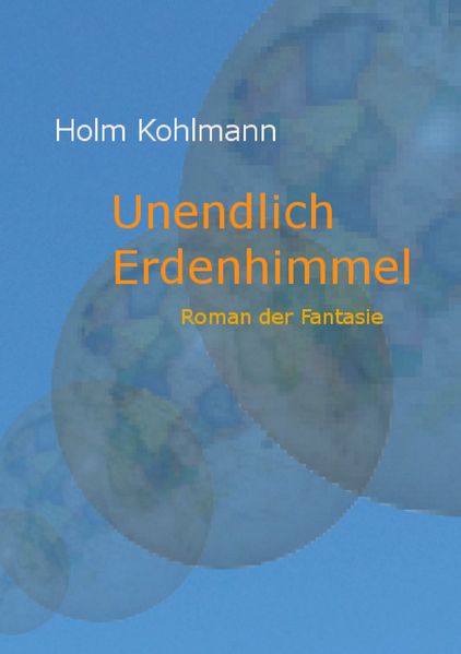 Cover von Unendlich Erdenhimmel