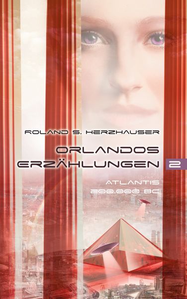 Cover von Orlandos Erzählungen – Atlantis 200.000 BC