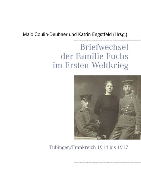 Cover von Briefwechsel der Familie Fuchs im Ersten Weltkrieg