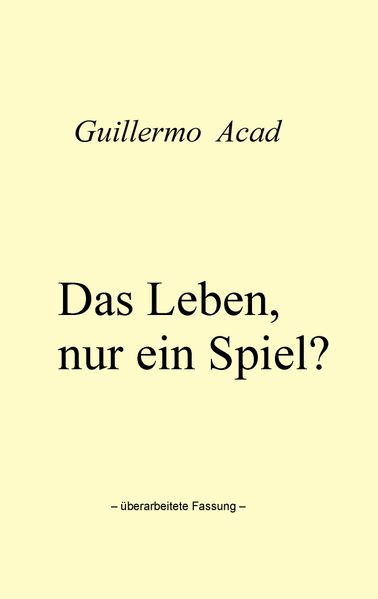 Cover von Das Leben, nur ein Spiel?