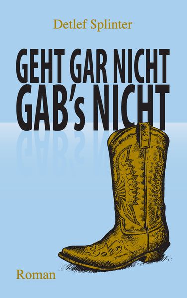 Cover von Geht gar nicht gab’s nicht