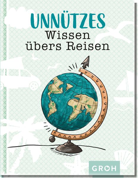 Cover von Unnützes Wissen übers Reisen
