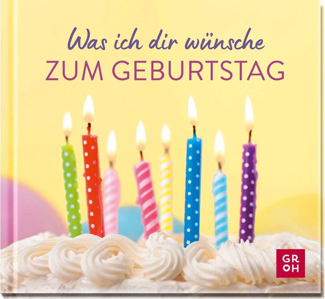 Cover von Was ich dir wünsche zum Geburtstag
