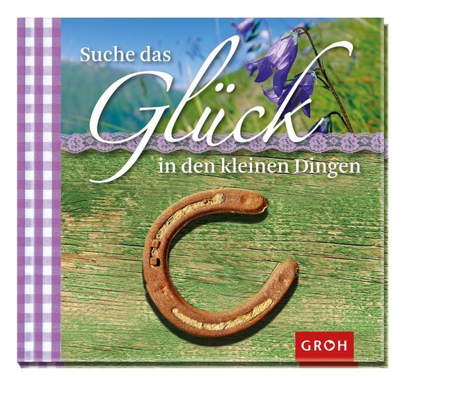 Cover von Suche das Glück in den kleinen Dingen
