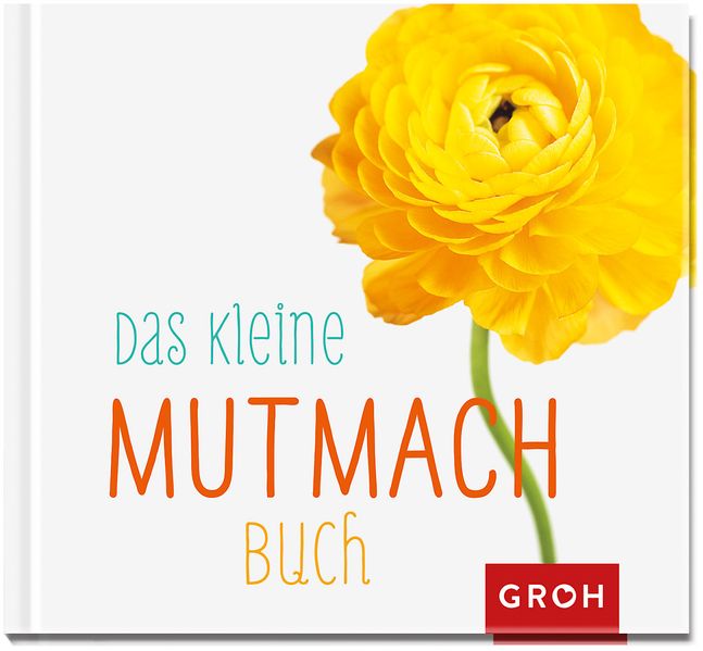Cover von Das kleine Mutmach-Buch