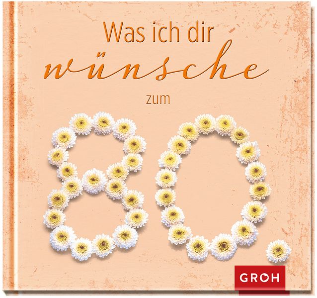 Cover von Was ich dir wünsche zum 80.
