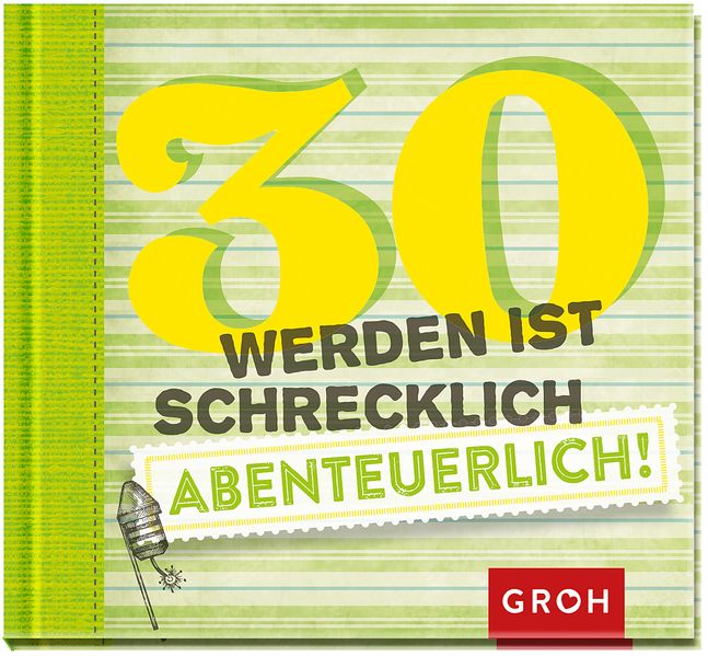 Cover von 30 werden ist schrecklich abenteuerlich