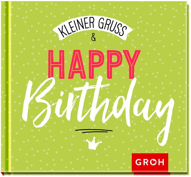 Cover von Kleiner Gruß & Happy Birthday