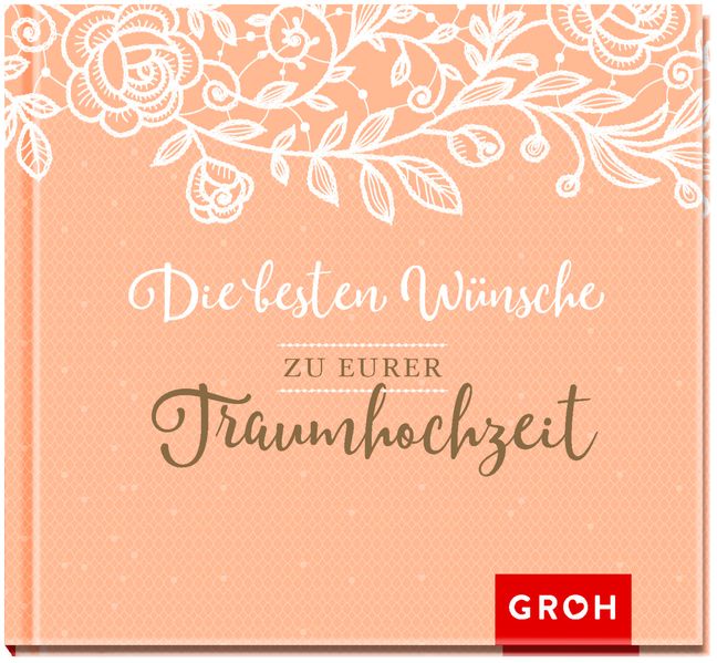 Cover von Die besten Wünsche zu eurer Traumhochzeit