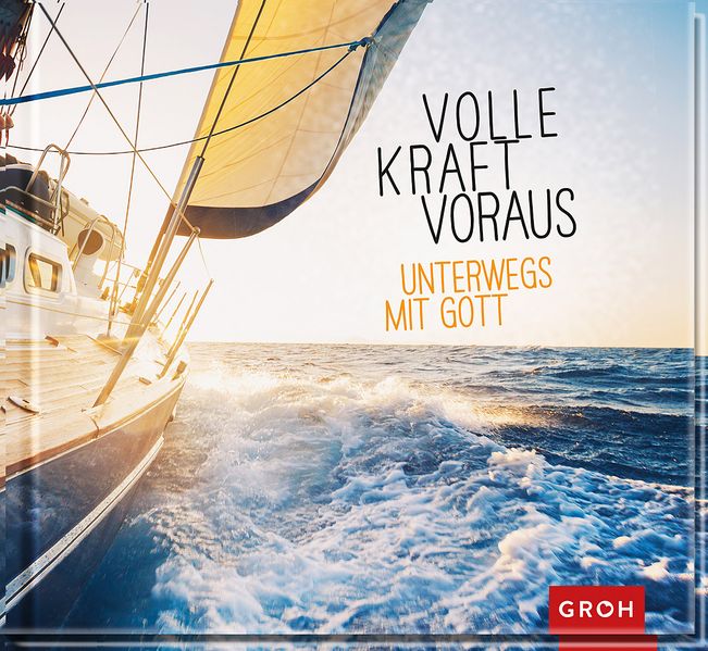 Cover von Volle Kraft voraus. Unterwegs mit Gott