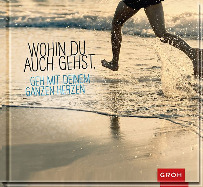 Cover von Wohin du auch gehst, geh mit deinem ganzen Herzen