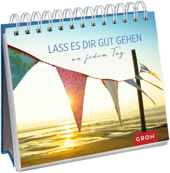Cover von Lass es dir gut gehen an jedem Tag