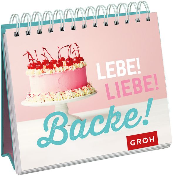 Cover von Lebe! Liebe! Backe!