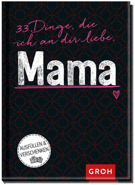 Cover von 33 Dinge, die ich an dir liebe, Mama
