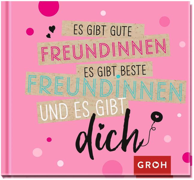 Cover von Es gibt gute Freundinnen, es gibt beste Freundinnen und es gibt dich