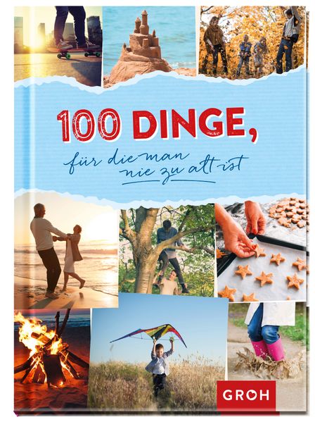 Cover von 100 Dinge, für die man nie zu alt ist