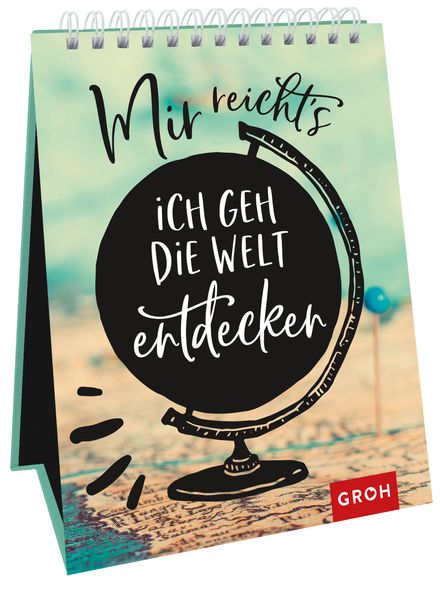 Cover von Mir reicht’s – ich geh die Welt entdecken!