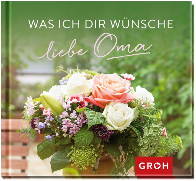 Cover von Was ich dir wünsche, liebe Oma
