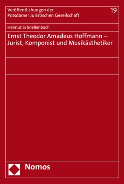 Cover von Ernst Theodor Amadeus Hoffmann – Jurist, Komponist und Musikästhetiker