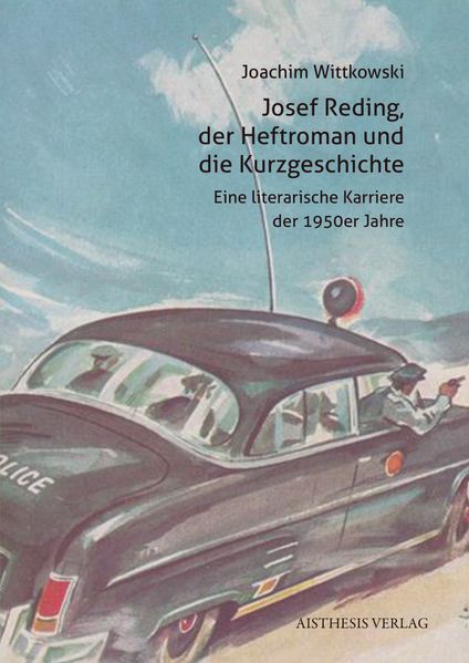 Cover von Josef Reding, der Heftroman und die Kurzgeschichte